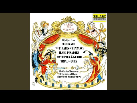 Sullivan: H.M.S. Pinafore, Act I: Introduction and Opening Chorus. We Sail the Ocean Blue