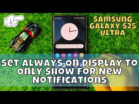 How to Set Always On Display To Only Show For New Notifications Samsung Galaxy S25 Ultra