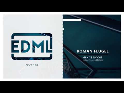 BIG ROOM | Roman Flugel - Geht's Noch (Nathan Thomson Bootleg)
