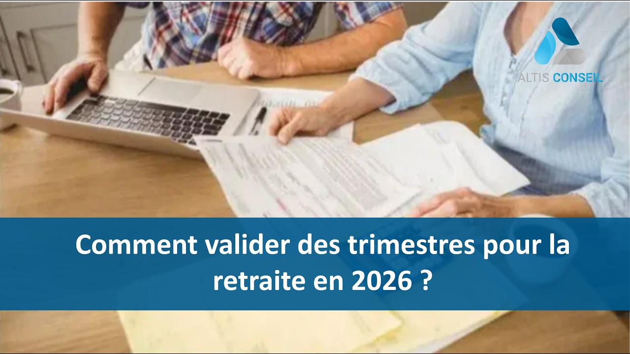 Retraite 2026 : L'astuce clé des experts pour compenser les trimestres ...
