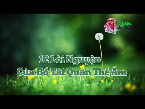 12 Lời Nguyện Của Bồ Tát Quán Thế Âm