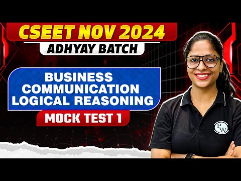 Business Communication & Logical Reasoning | CSEET Nov 2024