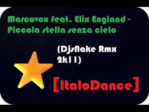 Marcovox Feat. Elix England - Piccola stella senza cielo (DjsNake Rmx) [ItaloDance]