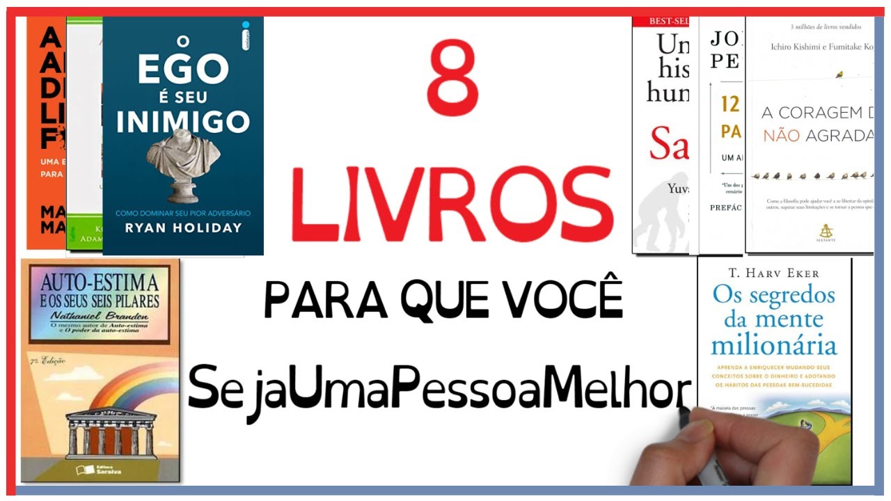 8 Livros Recomendados para seu Desenvolvimento Pessoal | SejaUmaPessoaMelhor