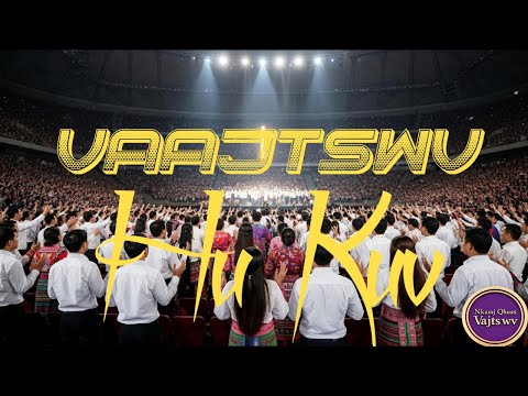 Vaajtswv Hu Kuv  (Version 2 // nkauj qhuas Vaajtswv tawm tshab 2026