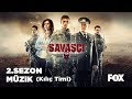 Savaşçı 2.Sezon Müzik (Kılıç Timi)