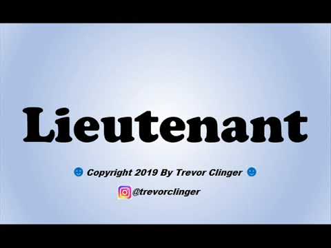 How To Pronounce Lieutenant