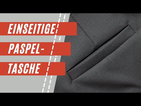 Einseitige Paspeltasche- Eingesetzte Leiste | Jetzt wird´s klassisch! | Näh-Tipps vom Profi