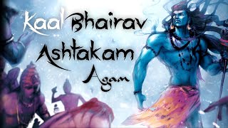 Agam - Kaalbhairav Ashtakam  *POWERFUL* MUSIC TO R