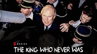 Trailer dan Sinopsis Serial Dokumenter The King Who Never Was, Tayang di Netflix