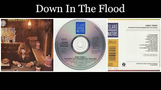 Sandy Denny - The North Star Grassman And The Ravens - 04 Down In The Flood
