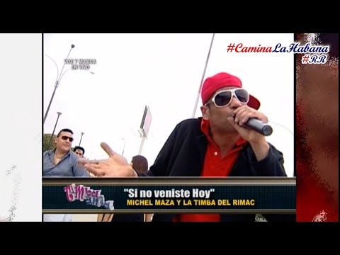 SI NO VINISTE HOY (VERSIÓN SALSA) - MICHEL MAZA | CAMINA LA HABANA by RENZO REY #RR
