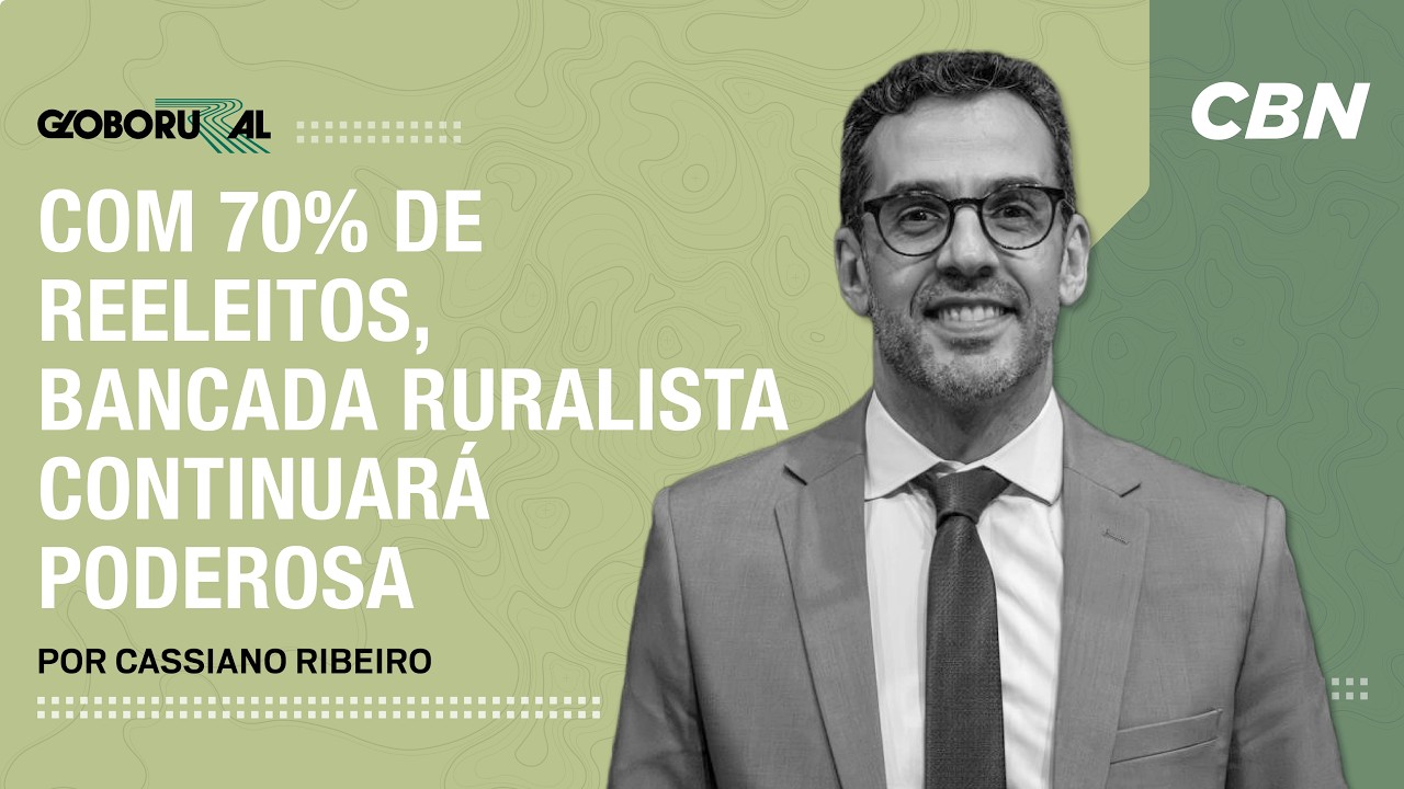Com 70% reeleitos, bancada ruralista continuará poderosa | Globo Rural