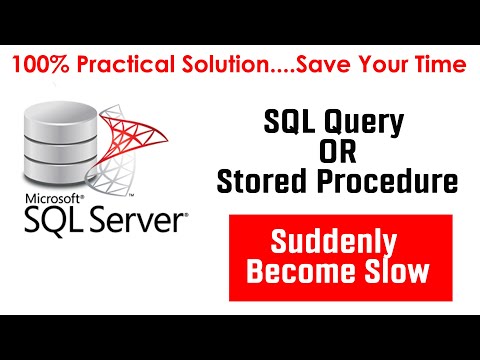 SQL Query or Stored Procedure Suddenly Become Slow | 100% Practical Solution