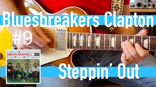 Steppin Out - Eric Clapton with John Mayall Bluesbreakers Guitar Lesson #9