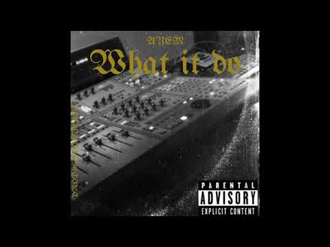 AyEm-What It Do (Prod.9Crook)