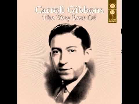 Carroll Gibbons - Smoke Gets in Your Eyes