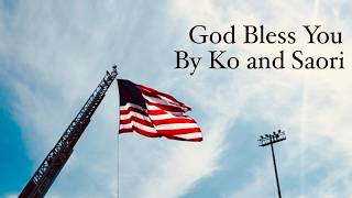 [MV] God Bless You by Ko and Saori