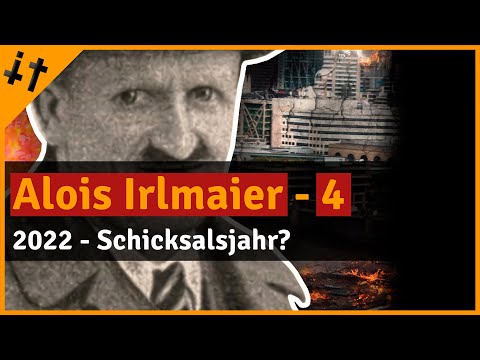Alois Irlmaier 2022 - Störte.Priester - Teil 4 Gibt es eine geheime Prophetie zum dritten Weltkrieg?