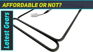 Choice Parts DA47-00434A Refrigerator Defrost Heater Element for Samsung - Is It the Best Fix