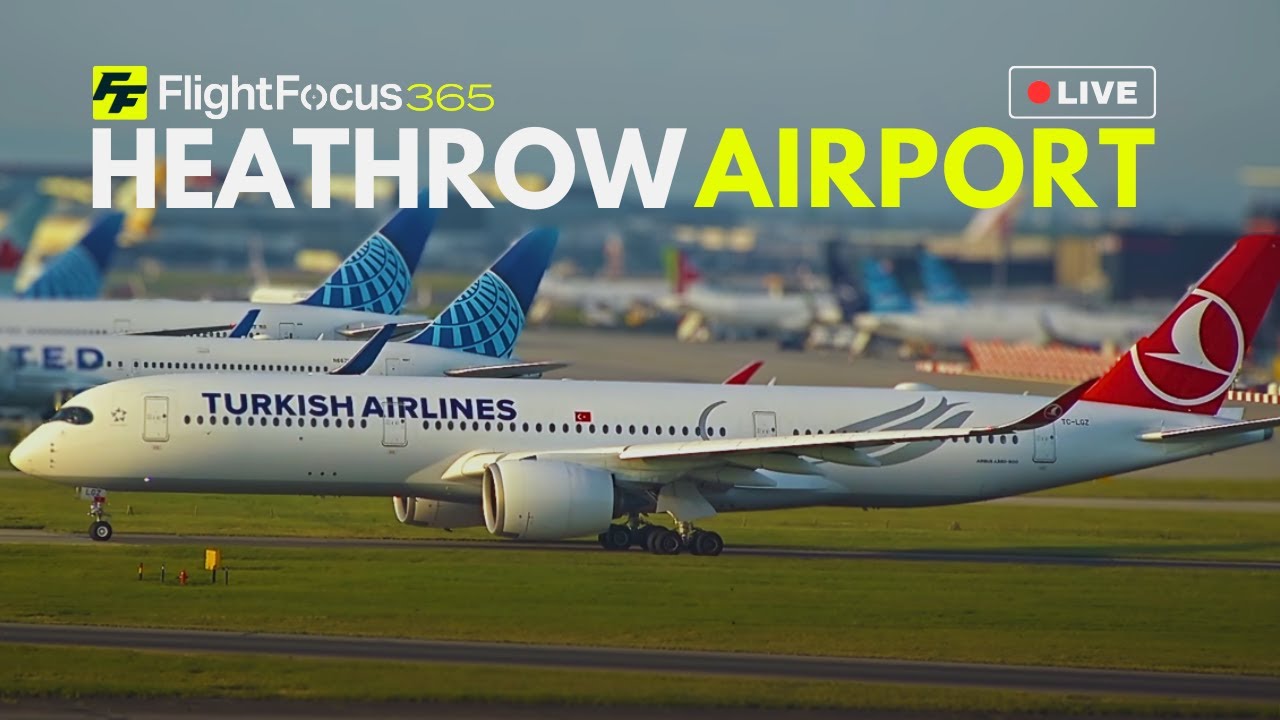 Heathrow Airport Live - Friday 30th May 2025