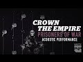 APTV Sessions: Crown The Empire - "Prisoners ...