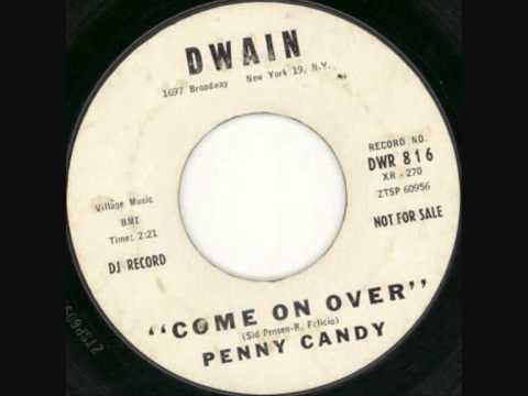 Penny Candy Come On Over