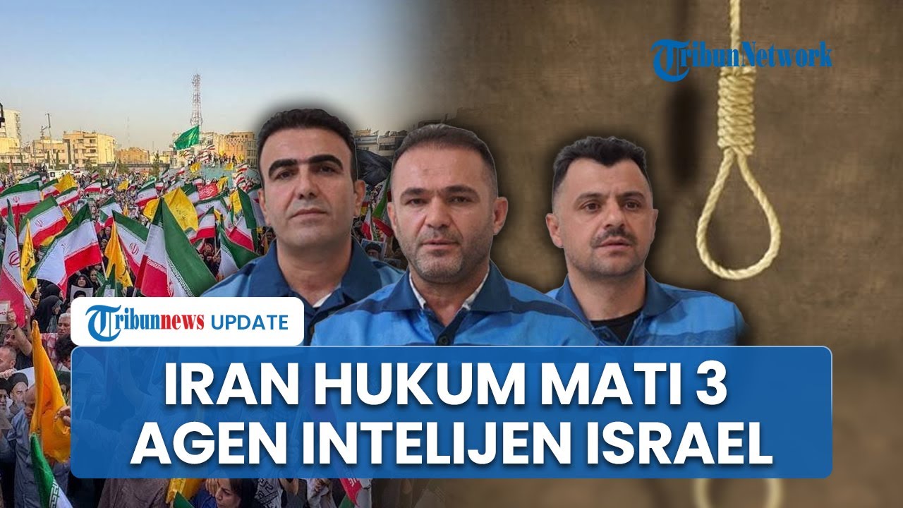 Iran Jatuhkan Hukuman Mati Bagi 4 Terpidana Israel yang Bantu Mossad Bunuh Tokoh Penting Teheran