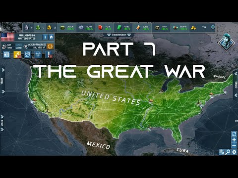 Conflict of Nations WW3 - United States of America // Part 7 - THE GREAT WAR