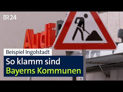 Klamme Kassen in Bayerns Kommunen: Beispiel Ingolstadt | BR24