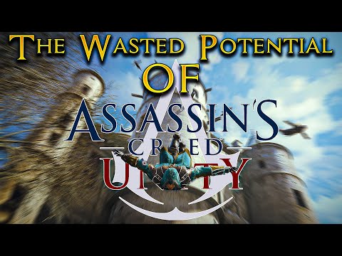 The Wasted Potential of Assassin's Creed Unity