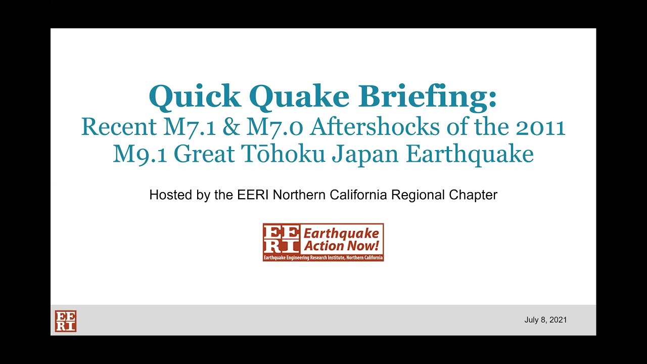 Quick Quake Briefing: Recent M7.1 & M7.0 Aftershocks of the 2011 M9.1 Great Tohoku Japan Earthquake