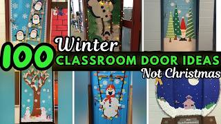 🚪 100 Really Creative Winter Classroom Door Ideas After Christmas to DIY During January 2026