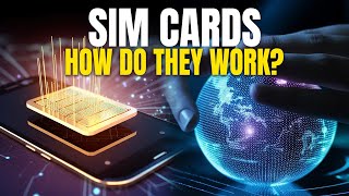 How Do Sim Cards Connect The World? And Whats Next