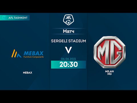 AFL CUP 2-tur Mebax-Milan MG