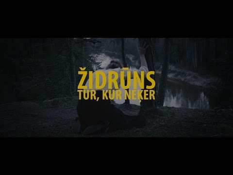 Židrūns – Tur, kur neķer (Official video)