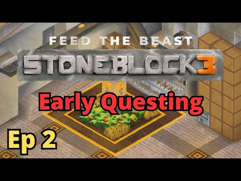 StoneBlock 3 Ep 2 - Early Questing