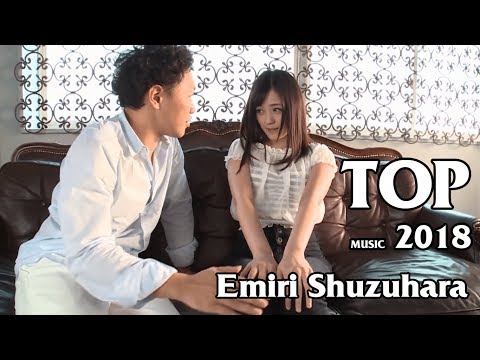 Emiri Suzuhara Best Idol JAV 2018 - TOP MUSIC 2018 COVER