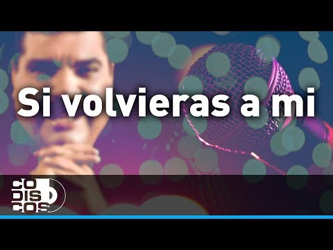 Si Volvieras A Mi, Maelo Ruiz - Karaoke
