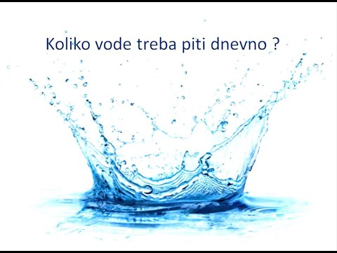 Koliko vode treba piti dnevno?