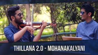Thillana 2.0 - Mohanakalyani (feat. Shravan Sridhar)