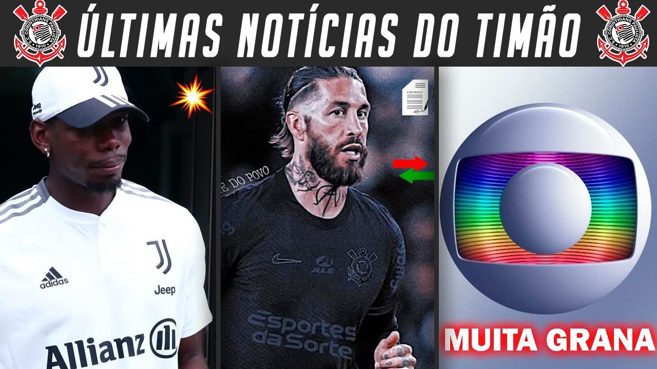 TIMÃO ASSINOU COM SÉRGIO RAMOS! MEMPHIS JÁ LIGOU PRO POGBA! GLOBO VAI COLOCAR MUITA GRANA NA LFU E+