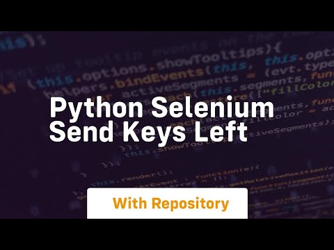 Python Selenium Send Keys Left