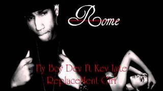 Fly Boy Dev ft Young Rome - Replacement Girl