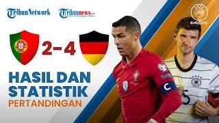 Euro 2020: Hasil & Statistik Pertandingan Portugal 2-4 Jerman, Persaingan 'Grup Neraka' Makin Sengit