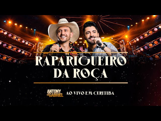 Download  RAPARIGUEIRO DA ROÇA  - Antony & Gabriel 