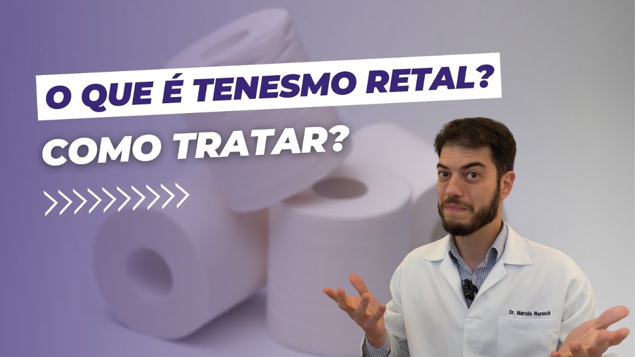 Vontade constante de ir ao banheiro? Saiba o que é e como tratar tenesmo retal!