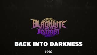 Download lagu Blacklite District - Back into Darkness mp3