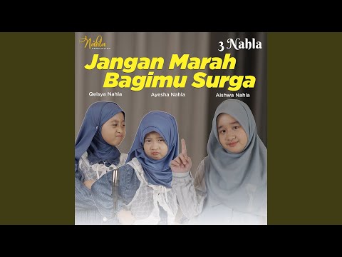 Jangan Marah Bagimu Syurga