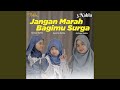 Jangan Marah Bagimu Syurga